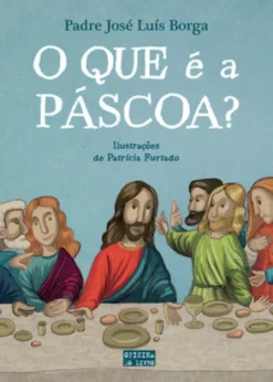 O Que é a Páscoa?