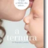 O Que Diz a Bíblia Sobre... a Ternura