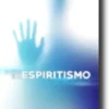 O Que é Espiritismo