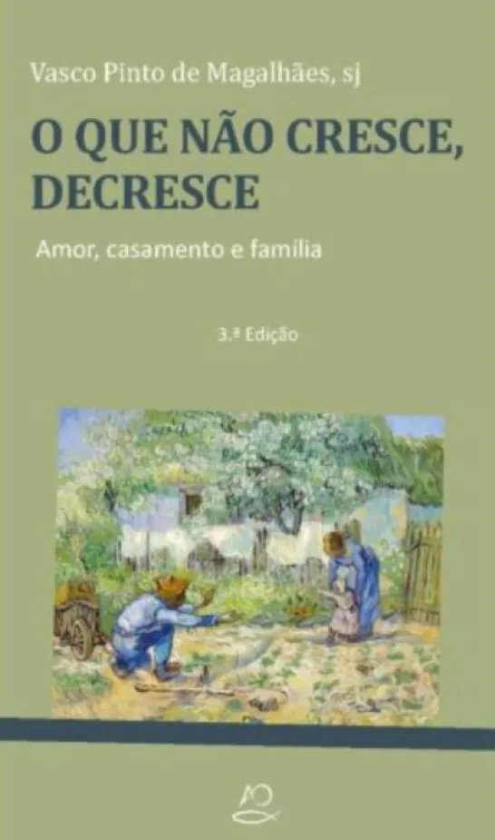 O Que Não Cresce, Decresce - Amor, Casamento e Família