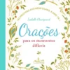 Orações para os Momentos Difíceis