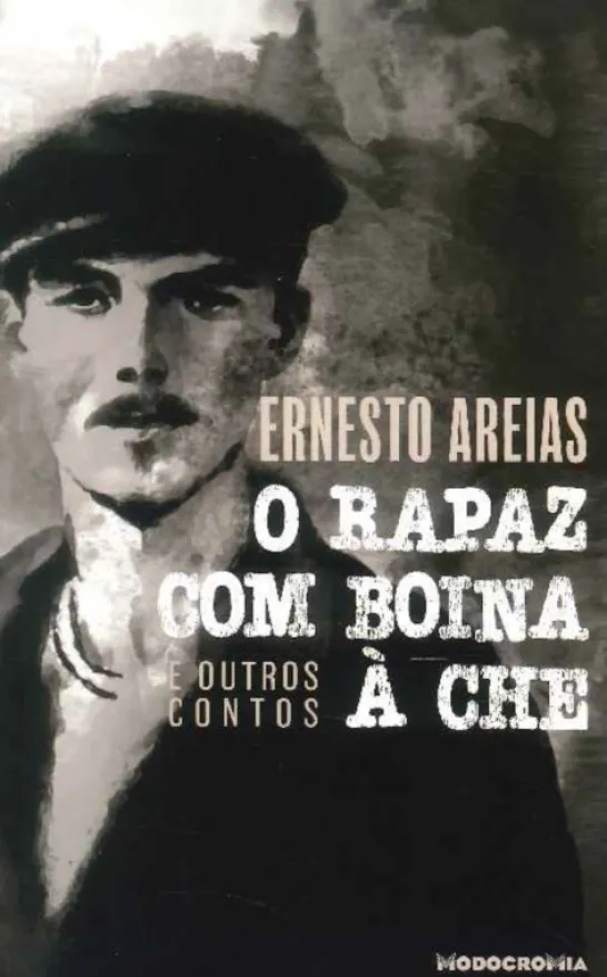O Rapaz com Boina à Che e outros Contos