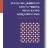 O Regime Jurídico do Factoring no Direito Moçambicano