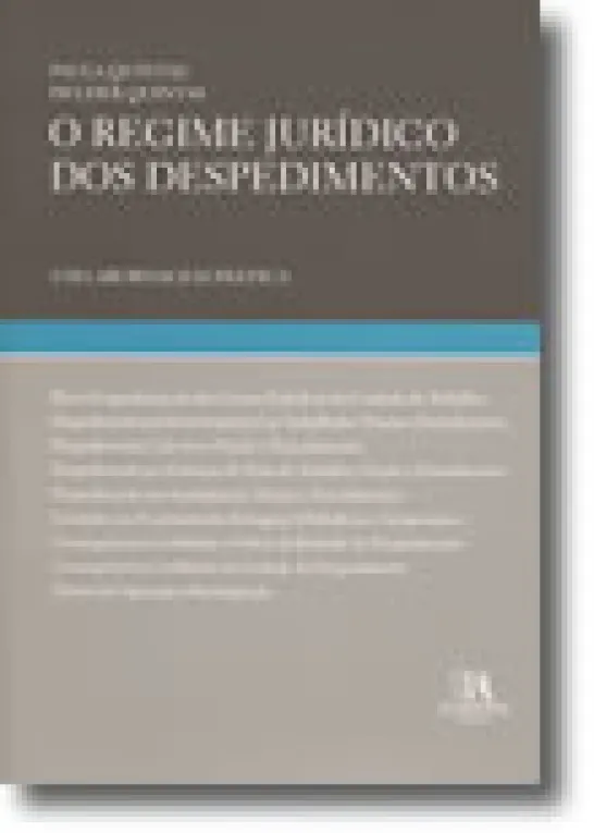 O Regime Jurídico dos Despedimentos - uma abordagem prática