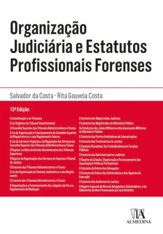 Organização Judiciária e Estatutos Profissionais Forenses - 13ª Edição