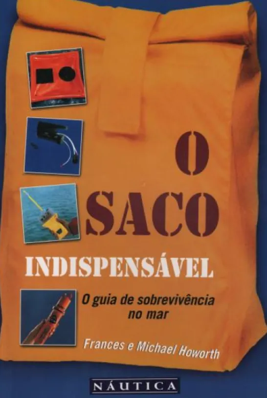 O Saco Indispensável - O Guia de Sobrevivência no Mar