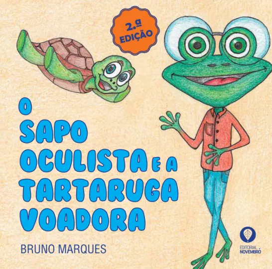 O Sapo Oculista e a Tartaruga Voadora