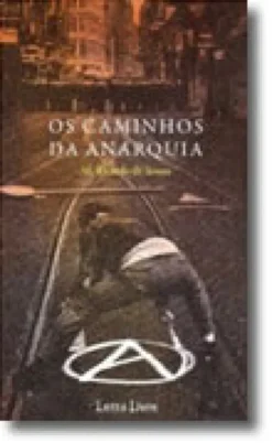 Os Caminhos da Anarquia