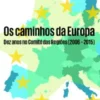 Os Caminhos da Europa Dez anos no comité das regiões (2006 - 2015)