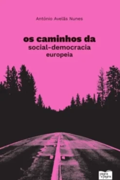 Os Caminhos da Social-Democracia Europeia