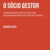 O Sócio Gestor