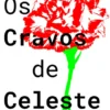 Os Cravos da Celeste