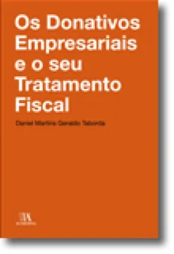 Os Donativos Empresariais e o seu Tratamento Fiscal