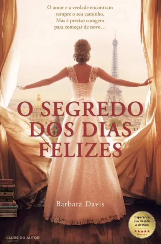 O Segredo dos Dias Felizes
