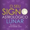 O Seu Signo Astrológico Lunar