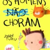 Os Homens Não Choram