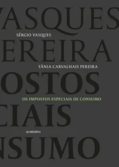 Os Impostos Especiais de Consumo