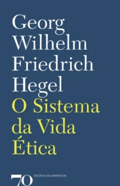 O Sistema da Vida Ética