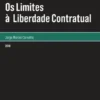 Os Limites à Liberdade Contratual