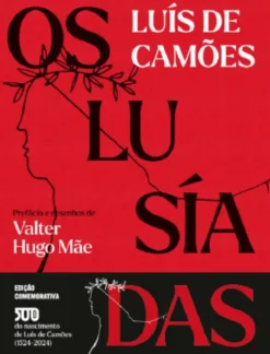 Os Lusíadas, de Luís de Camões - Edição Comemorativa dos 500 Anos do Aniversário de Luís de Camões