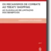 Os Mecanismos de Combate ao Treaty Shopping - As Cláusulas de Limitação dos Benefícios
