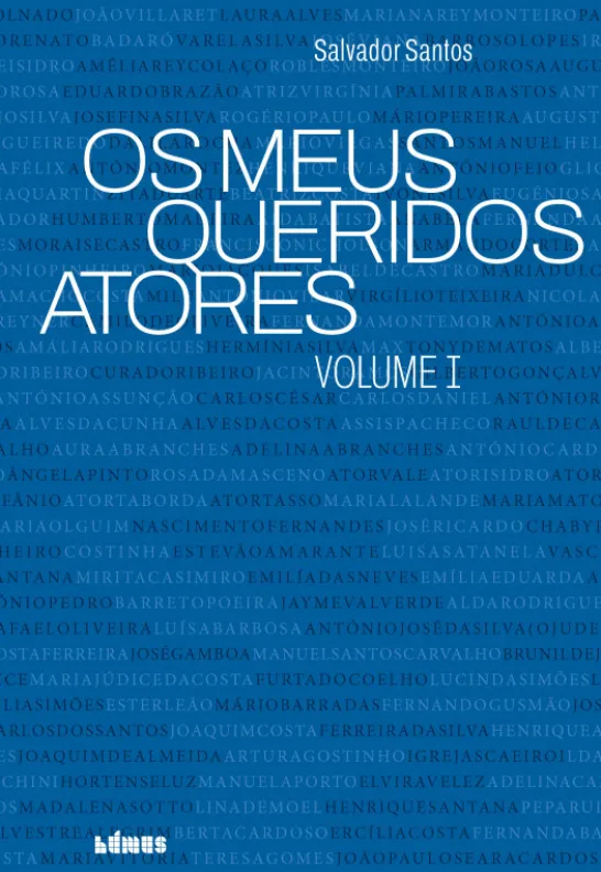 Os Meus Queridos Atores - Volume I