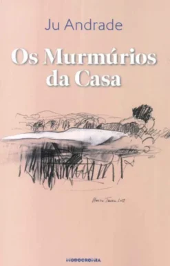 Os Murmúrios da Casa