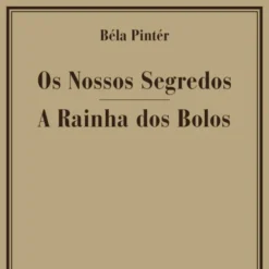 Os Nossos Segredos / A Rainha dos Bolos
