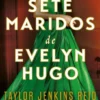 Os Sete Maridos de Evelyn Hugo