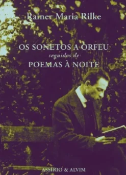 Os Sonetos a Orfeu - seguidos de Poemas à Noite