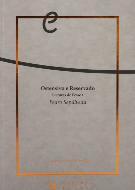 Ostensivo e Reservado - Leituras de Pessoa