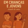 O Tabagismo em Crianças e Jovens - Estudo de Casos