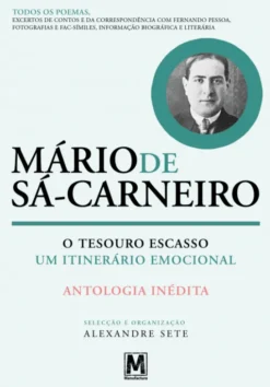 O Tesouro Escasso - Um Itinerário Emocional - Antologia Inédita