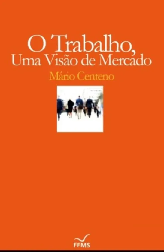 O Trabalho, Uma Visão de Mercado - Cartonado