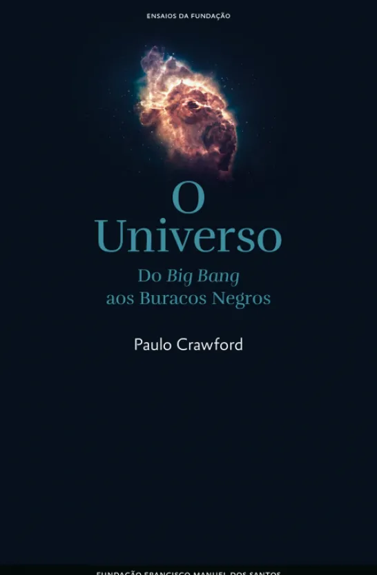 O Universo - Do Big Bang aos Buracos Negros