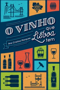 O Vinho que Lisboa Tem