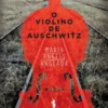 O Violino de Auschwitz