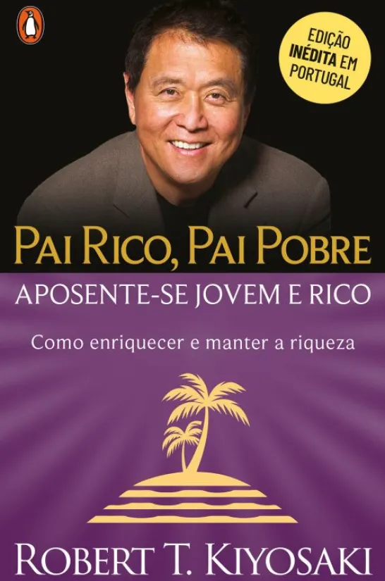 Pai Rico, Pai Pobre - Aposente-se Jovem e Rico