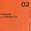 Palladio e o Moderno
