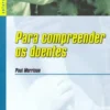 Para Compreender os Doentes