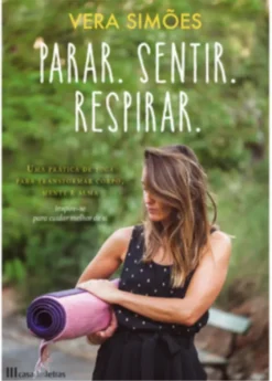 Parar, Sentir, Respirar