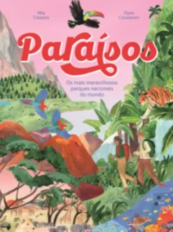 Paraísos - Os Mais Maravilhosos Parques Nacionais do Mundo