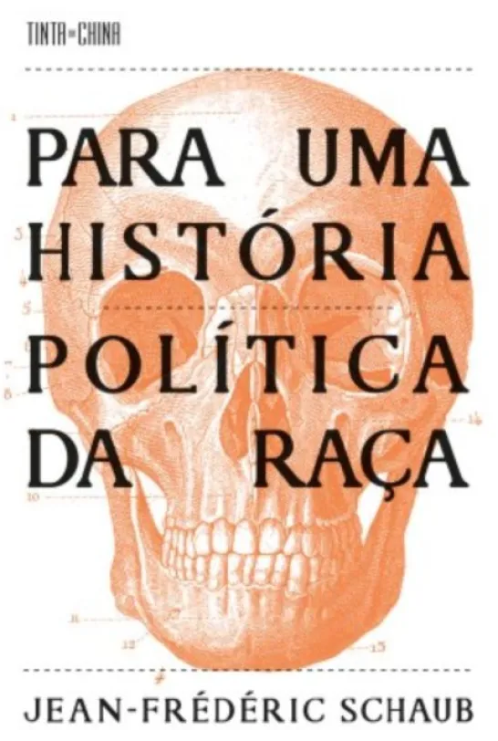 Para Uma História Política da Raça