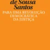 Para uma Revolução Democrática da Justiça