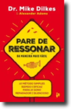 Pare de Ressonar - Da Maneira Mais Fácil