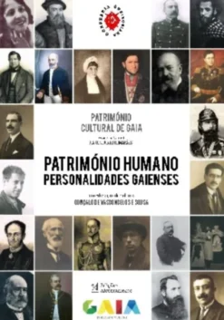 Património Humano - Personalidades Gaienses