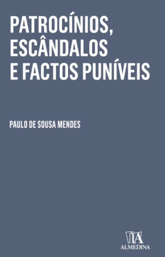 Patrocínios, Escândalos e Factos Puníveis