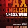 Pax English: A Nossa Tribo