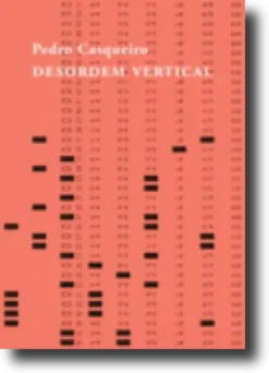 Pedro Casqueiro: desordem vertical
