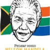 Pensar como Nelson Mandela